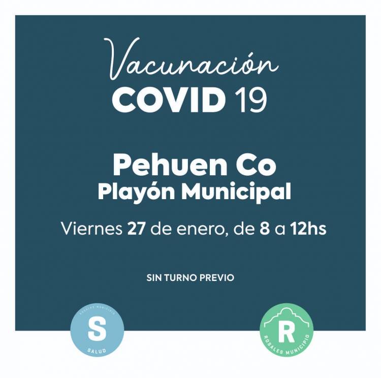 Este viernes, el Municipio de Coronel Rosales aplicará vacunas contra Covid 19 en Pehuen Co