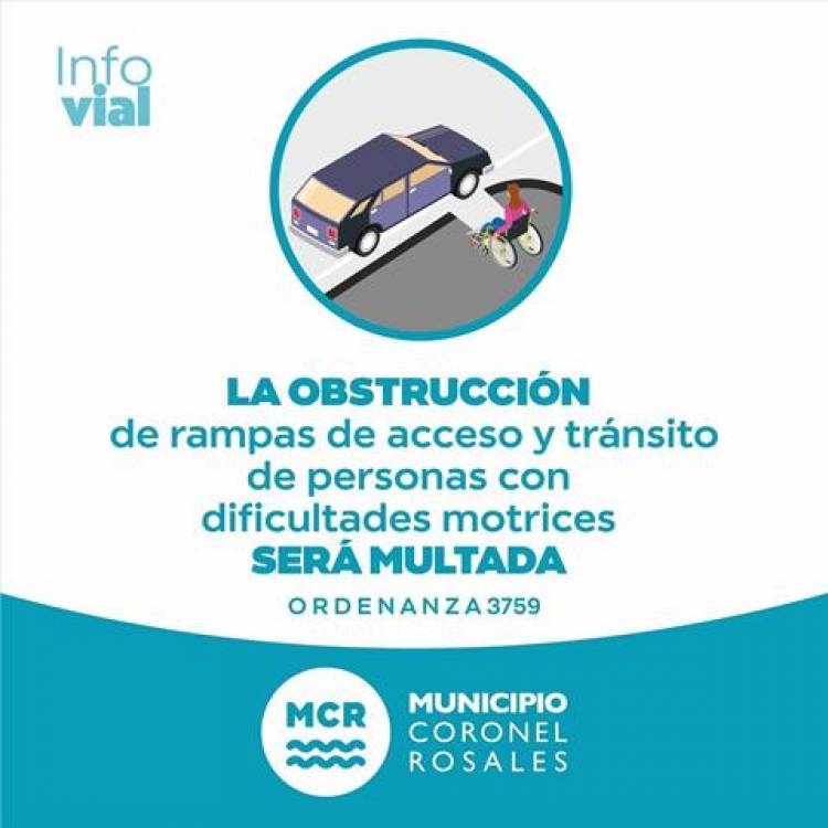 El Municipio de Coronel Rosales recuerda a la comunidad que habrá multas para quiénes obstruyan rampas 