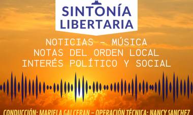 "Sintonía Libertaria" se suma a nuestra programación