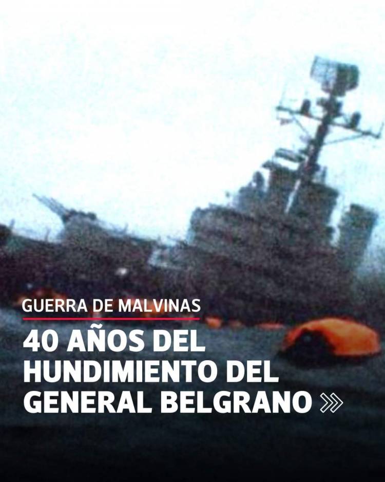 Se cumplen 40 años del hundimiento del Crucero A.R.A General Belgrano
