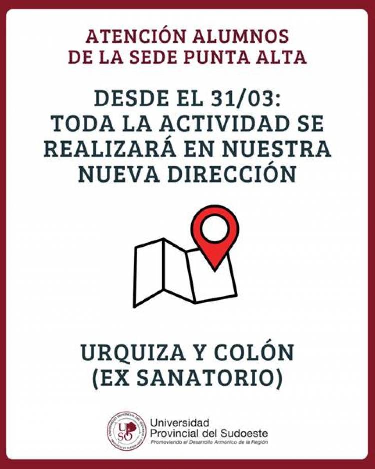 La UPSO se muda al edificio del ex Sanatorio Punta Alta a partir del lunes 31 de marzo 2025